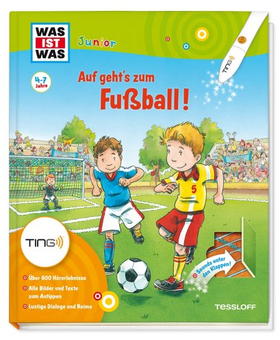 Auf geht's zum Fußball: Über 600 Hörerlebnisse, kleine Spiele und Rätsel: Über 600 Hörerlebnisse. Alle Bilder und Texte zum Antippen. Lustige Dialoge und Reime (Antippen, Spielen, Lernen!)