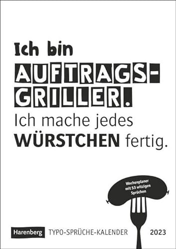 Typo-Sprüche-Kalender Wochenplaner 2023: Praktischer Terminkalender Zum Aufhängen Mit 53 Witzigen Sprüchen - Schwarz-Weiß Gestaltet