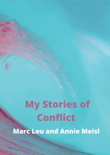 My Stories of Conflict: a kaleidoscope of theories, methods, and personal experiences