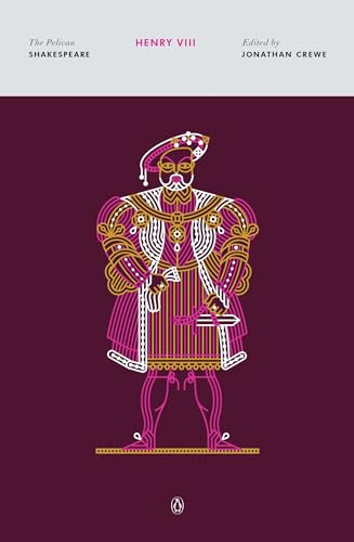 Henry VIII (The Pelican Shakespeare)