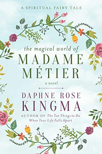 The Magical World of Madame Métier: A Spiritual Fairy Tale