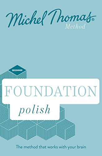 Foundation Polish New Edition (Learn Polish with the Michel Thomas Method): Beginner Polish Audio Course