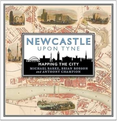 Newcastle upon Tyne: Mapping the City