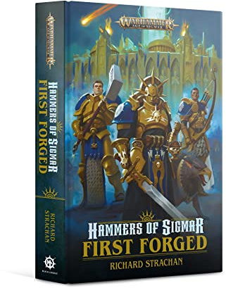 Games Workshop - Black Library - Warhammer - Age of Sigmar - Hammers Of Sigmar: First Forged HB (English)