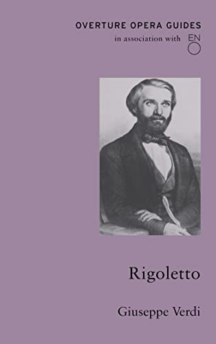 Rigoletto: By Giuseppe Verdi (Overture Opera Guides)