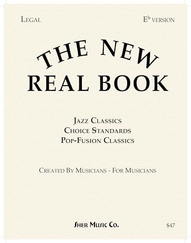 The New Real Book Volume 1 (Eb Version).Vol.1: Jazz Classics, Choice Standards, Pop-Fusion Classics. Created by Musicians - For Musicians