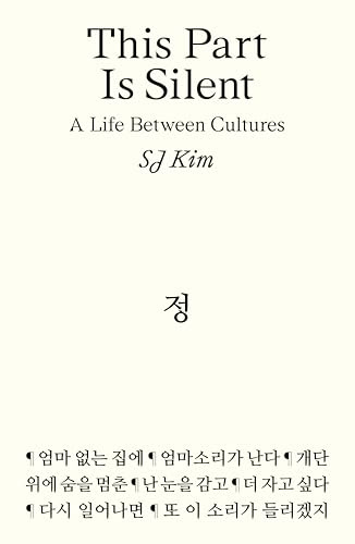 This Part Is Silent: A Life Between Cultures