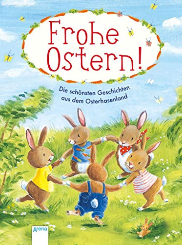 Frohe Ostern: Die schönsten Geschichten aus dem Osterhasenland