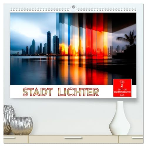 Stadt Lichter (hochwertiger Premium Wandkalender 2026 DIN A2 quer), Kunstdruck in Hochglanz: Wenn Städte in atemberaubenden Farben erstrahlen. (CALVENDO Orte)