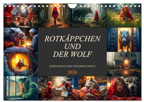 Rotkäppchen und der Wolf (Wandkalender 2026 DIN A4 quer), CALVENDO Monatskalender: Farbenfrohe märchenhafte Bilder Monat für Monat, das ganze Jahr hindurch. (CALVENDO Wissenschaft)