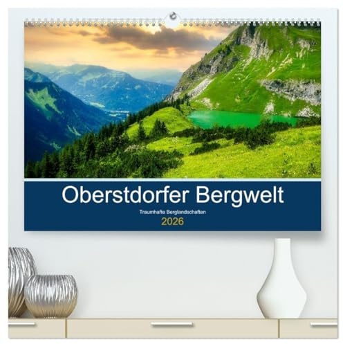 Oberstdorfer Bergwelt (hochwertiger Premium Wandkalender 2026 DIN A2 quer), Kunstdruck in Hochglanz: Mit den schönsten Oberstdorf Bildern durch das ganze Jahr (CALVENDO Natur)