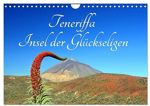 Teneriffa Insel der Glückseligen (Wandkalender 2026 DIN A4 quer), CALVENDO Monatskalender: Traumhafte Bilder einer faszinierenden Insel (CALVENDO Orte)