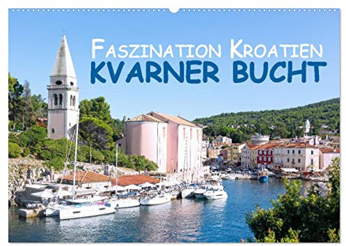 Faszination Kroatien – Kvarner Bucht (Wandkalender 2026 DIN A2 quer), CALVENDO Monatskalender: Hanna Wagner zeigt Monat für Monat die schönsten Seiten der Kvarner Bucht. (CALVENDO Orte)