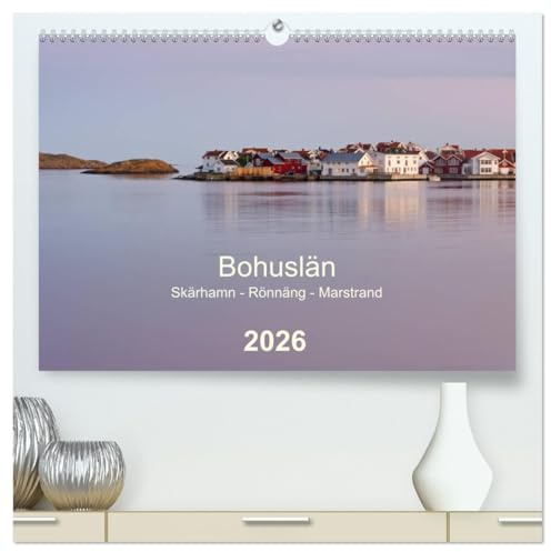 Bohuslän. Skärhamn - Rönnäng - Marstrand (hochwertiger Premium Wandkalender 2026 DIN A2 quer), Kunstdruck in Hochglanz: Idyllische Dörfer, zauberhafte ... eine traumhafte Schärenküste (CALVENDO Orte)