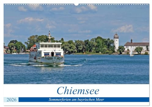 Chiemsee - Sommerferien am bayrischen Meer (Wandkalender 2026 DIN A2 quer), CALVENDO Monatskalender: Ob auf dem Wasser, beim Wandern oder mit dem ... ist immer ein Erlebnis (CALVENDO Orte)