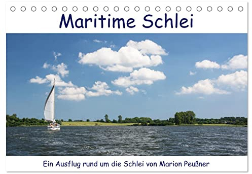 Maritime Schlei (Tischkalender 2026 DIN A5 quer), CALVENDO Monatskalender: Maritime Impressionen rund um die Schlei (CALVENDO Natur)