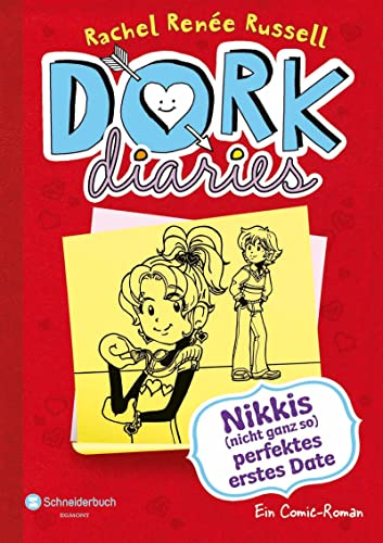 DORK Diaries, Band 06: Nikkis (nicht ganz so) perfektes erstes Date: Nikkis (nicht ganz so) perfektes erstes Date | Lustiger Comic-Roman für alle Teenie-Mädchen ab 10