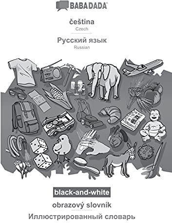 ¿e¿tina - Russian (in cyrillic script), obrazový slovník, BW: BABADADA Czech - Russian (in cyrillic script), visual dictionary, BW