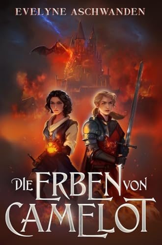Die Erben von Camelot (Camelots Erben)