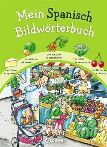 Mein Spanisch Bildwörterbuch: Spielerisch Sprachen lernen