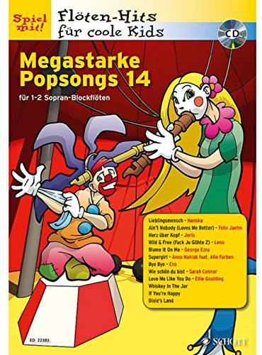 Megastarke Popsongs: Band 14. 1-2 Sopran-Blockflöten. (Flöten-Hits für coole Kids, Band 14)
