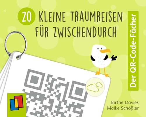 20 kleine Traumreisen für zwischendurch: Stress abbauen, Wohlbefinden steigern und Konzentration fördern – für Grundschulkinder (Der QR-Code-Fächer)