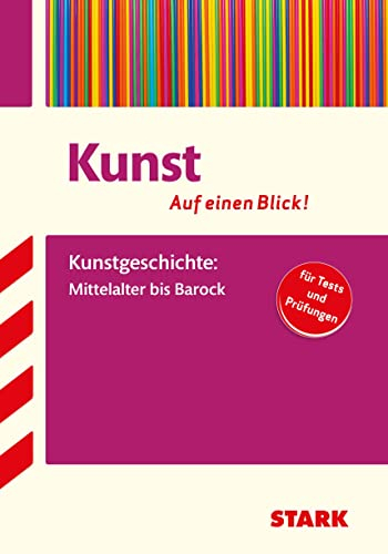 STARK Kunst - auf einen Blick! Kunstgeschichte (Wissen-KOMPAKT / Auf einen Blick!)