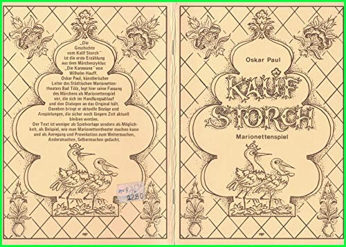 Kalif Storch - Ein Marionettenspiel. Die Geschichte vom Kalif Storch - Ein Märchen