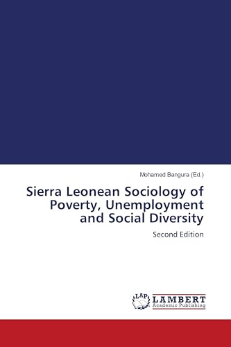 Sierra Leonean Sociology of Poverty, Unemployment and Social Diversity: Second Edition
