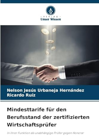 Mindesttarife für den Berufsstand der zertifizierten Wirtschaftsprüfer: In ihrer Funktion als unabhängige Prüfer gegen Honorar