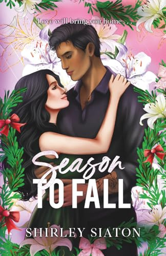 Season to Fall: A Second-Chance Holiday Romance (Holidays of Love)