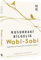 Wabi-Sabi - Kusurdaki Bilgelik