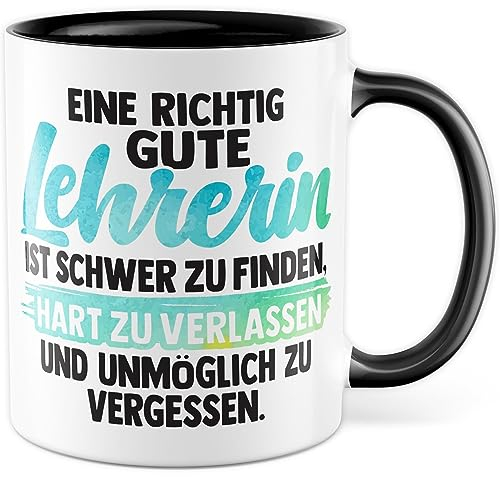 Lehrerin Tasse mit Spruch Geschenk Kaffee-Tasse Kaffee-Becher Lehrerin lustig Geschenkidee Lehrerinnen Grundschule Lehrerinnen Abschied Abschiedsgeschenk Gymnasium (Lehrerin)
