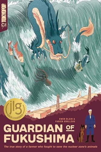 Guardian of Fukushima: The True Story of a Farmer Who Fought to Save the Nuclear Zone's Animals (Junior Library Guild)