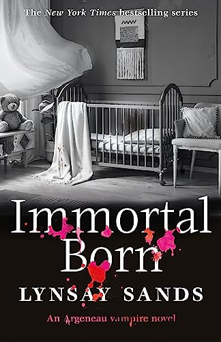 Immortal Born: Book Thirty (ARGENEAU VAMPIRE)