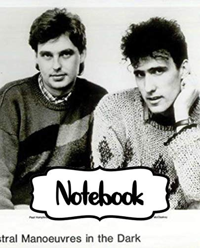 Notebook: Orchestral Manoeuvres in the Dark OMD English Electronic Band Architecture & Morality (1981) Album, Large Notebook for Drawing, Doodling or ... ( Blank Paper Drawing and Write Notebooks )