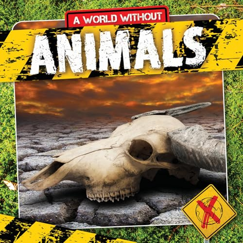 Animals (A World Without...)