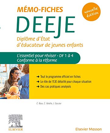 Mémo-fiches Deeje - Diplôme D'état D'éducateur De Jeunes Enfants: L'essentiel Pour Réviser Df1 À 4. Conforme À La Réforme