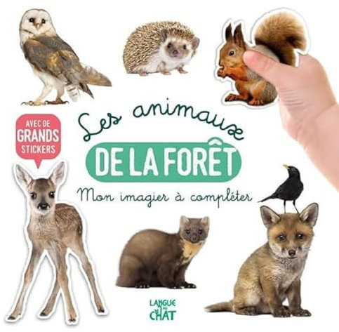 Mon bel imagier à compléter - Les animaux de la forêt - Livre d'activités avec grands stickers - Dès 36 mois
