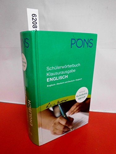 PONS Schülerwörterbuch, Klausurausgabe Englisch für die Schule: Englisch-Deutsch/Deutsch-Englisch