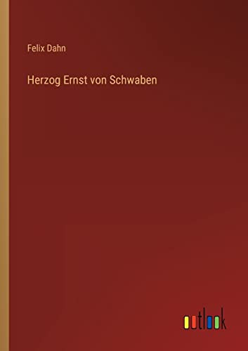 Herzog Ernst von Schwaben
