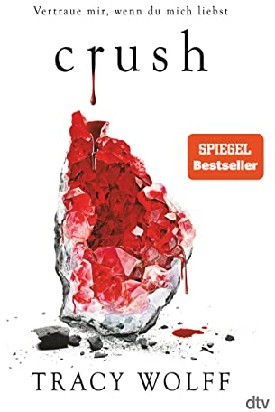 Crush: Mitreißende Romantasy – Die heißersehnte Fortsetzung des Bestsellers ›Crave‹ (Die Katmere Academy Chroniken, Band 2)