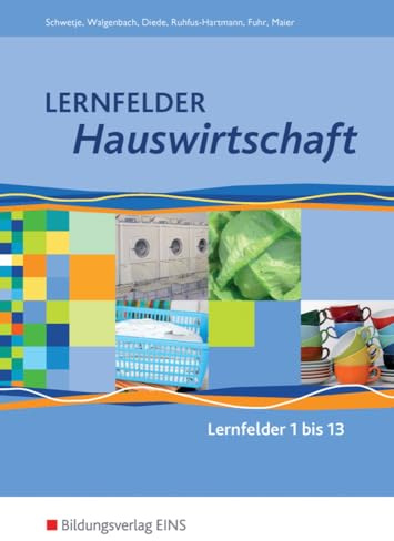Lernfelder Hauswirtschaft: Lernfelder 1-13 Schülerband