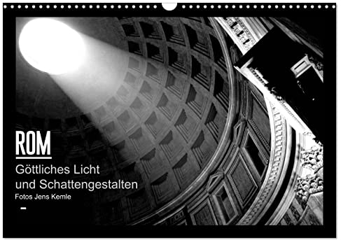 Rom - Göttliches Licht und Schattengestalten (Wandkalender 2025 DIN A3 quer), CALVENDO Monatskalender