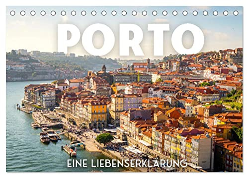 Porto - Eine Liebeserklärung (Tischkalender 2026 DIN A5 quer), CALVENDO Monatskalender: Im Norden von Portugal. (CALVENDO Orte)