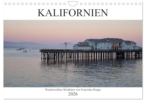 Kalifornien - wunderschöne Westküste (Wandkalender 2026 DIN A4 quer), CALVENDO Monatskalender: Wunderschöne Landschaften in Kalifornien. (CALVENDO Orte)