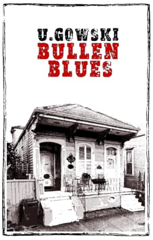 Bullen Blues: ein New Orleans Krimi