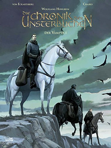 Wolfgang Hohlbeins Die Chronik der Unsterblichen 03: Der Vampyr I (Hohlbein, Wolfgang, Band 3)