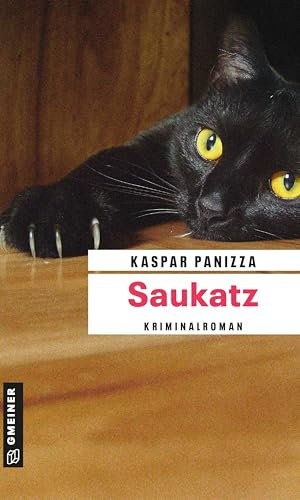 Saukatz: Frau Merkel und der Kommissar (Kriminalromane im GMEINER-Verlag) (Kommissar Steinböck und seine Katze Frau Merkel)