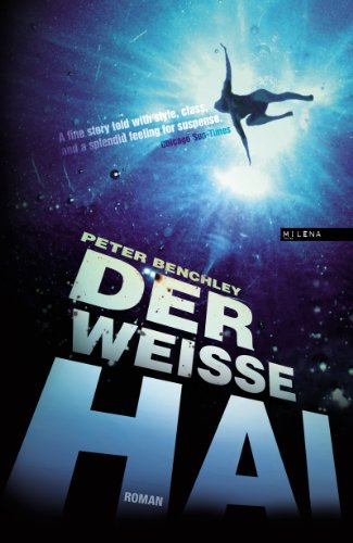 Der weiße Hai: Roman (27 BEASTIE BOOKS: B ... BASTARDS E ... ENTERING A ... ALERT S ... STATES T ... TOWARDS I ... INTERNATIONAL bastards entering ... international excess ... BEASTIE BOOKS!)